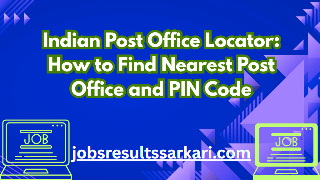 How to Find Nearest Post Office and PIN Code